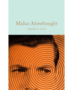 Macmillan Collector's Library: Malice Aforethought