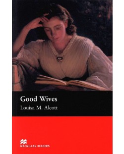 Macmillan Readers: Good Wives  (ниво Beginner)