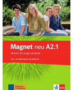 Magnet neu A2.1: Deutsch für junge Lernende. Kurs- und Arbeitsbuch mit Audio-CD