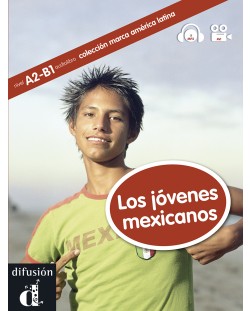 MARCA AMÉRICA LATINA Los jóvenes mexicanos. Libro + CD (vídeo y MP3) A2-B1