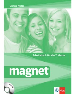 Magnet fur die 7.klasse: Arbeitsbuch / Работна тетрадка по немски език за 7. клас + CD. Учебна програма 2018/2019 (Клет)