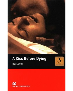 Macmillan Readers: Kiss before Dying (ниво Intermediate)