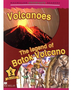 Macmillan Children's Readers: Volcanoes (ниво level 5)