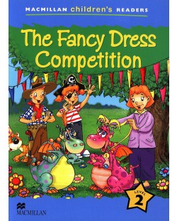 Macmillan Children's Readers: Fancy Dress Competition (ниво level 2)