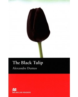 Macmillan Readers: Black Tulip  (ниво Beginner)