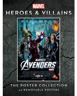 Marvel Heroes and Villains: The Poster Collection
