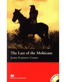 Macmillan Readers: Last of the Mohicans + CD (ниво Beginner)
