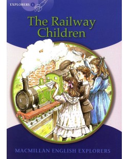 Macmillan English Explorers: Railway Children (ниво Explorer's 6)