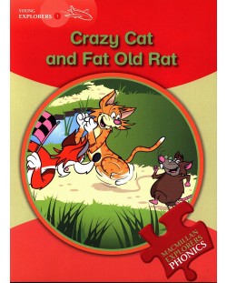 Macmillan Explorers Phonics: Crazy Cat and the Fat Old Rat (ниво Young Explorer's 1)