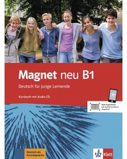 Magnet neu B1: Deutsch für junge Lernende. Kursbuch mit Audio-CD