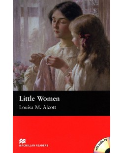 Macmillan Readers: Little Women + CD  (ниво Beginner)