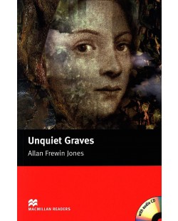 Macmillan Readers: Unquiet Graves + CD  (ниво Elementary)