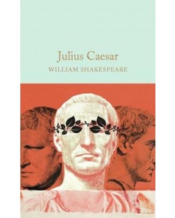 Macmillan Collector's Library: Julius Caesar