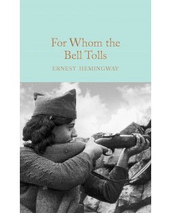 Macmillan Collector's Library: For Whom the Bell Tolls