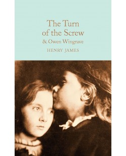 Macmillan Collector's Library: The Turn of the Screw and Owen Wingrave