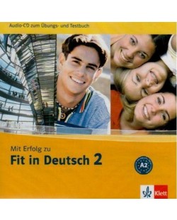 Mit Erfolg zu Fit in Deutsch 2: Упражнения и тестове по немски език - ниво А2 (CD)