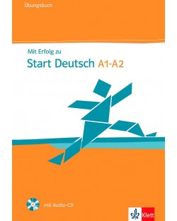 Mit Erfolg zu Start Deutsch: Упражнения по немски език - нива А1 и А2 + CD