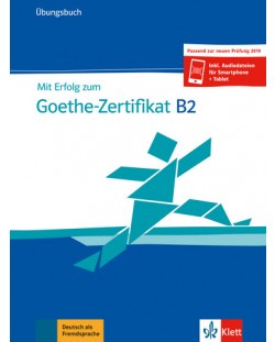 Mit Erfolg zum Goethe-Zertifikat B2 Ubungsbuch