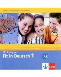 Mit Erfolg zu Fit in Deutsch 1: Упражнения и тестове по немски език - ниво А1 (CD)