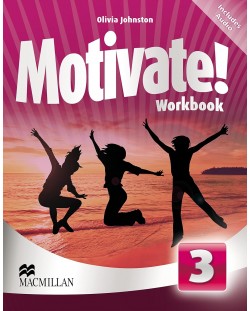 Motivate! Level 3 Workbook / Английски език - ниво 3: Учебна тетрадка