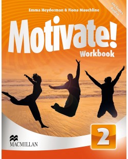 Motivate! Level 2 Workbook / Английски език - ниво 2: Учебна тетрадка
