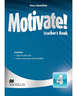 Motivate! Level 4 Teacher's book + Audio CDs / Английски език - ниво 4: Книга за учителя + Аудио CDs