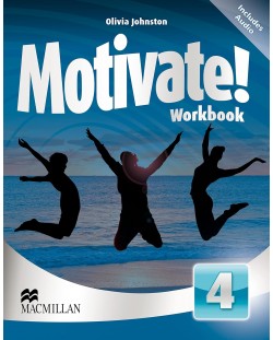 Motivate! Level 4 Workbook / Английски език - ниво 4: Учебна тетрадка