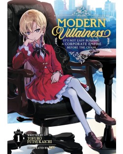 Modern Villainess: It's Not Easy Building a Corporate Empire Before the Crash, Vol. 1 (Light Novel)