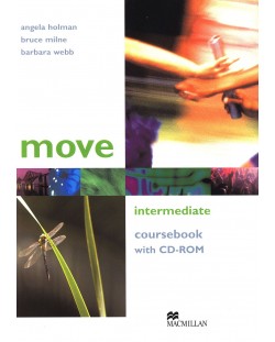 Move Intermediate: Coursebook with CD-ROM / Английски език (Учебник + CD-ROM)