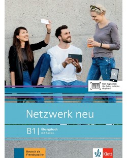 Netzwerk neu B1 Deutsch als Fremdsprache. Übungsbuch mit Audios