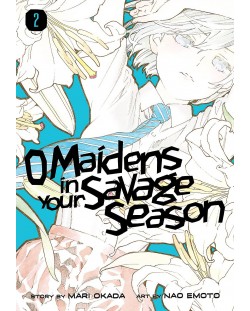 O Maidens in Your Savage Season, Vol. 2