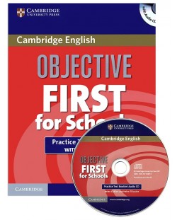 Objective First for Schools: Англйски език - ниво В2 (тестова книжка с отговори + CD)