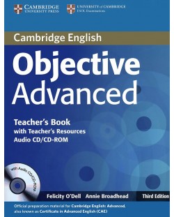 Objective Advanced 3rd edition: Английски език - ниво С1 и С2 (книга за учителя + CD)