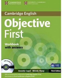 Objective First 3rd edition: Английски език - ниво В2 (учебна тетрадка с отговори + CD)