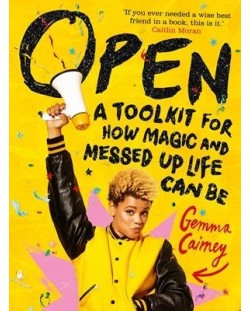 Open: A Toolkit for How Magic and Messed Up Life Can Be
