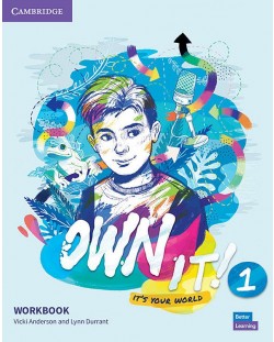 Own it! Level 1 Workbook / Английски език - ниво 1: Учебна тетрадка