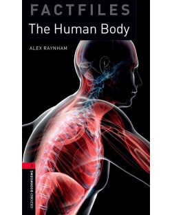 Oxford Bookworms Library Factfiles Level 3: The Human Body 3