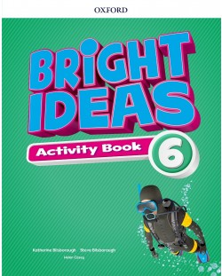 Oxford Bright Ideas Level 6 Activity Book with Online Practice / Английски език - ниво 6: Учебна тетрадка с онлайн упражнения