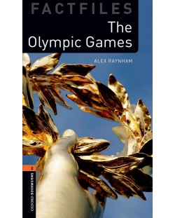 Oxford Bookworms Library Factfiles Level 2: The Olymipic Games (Audio Pack)