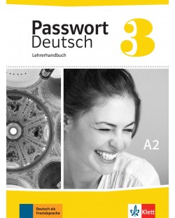 Passwort Deutsch Neu 3: Lehrerhandbuch / Немски език - ниво А2: Книга за учителя