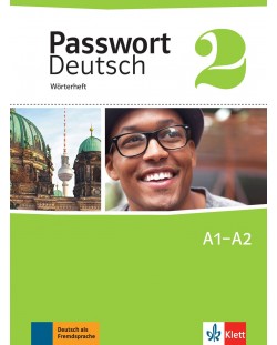 Passwort Deutsch Neu 2: Worterheft / Немски език - ниво А1-А2: Тетрадка-речник