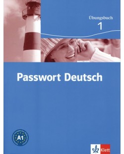 Passwort Deutsch 1: Немски език - ниво А1 (учебна тетрадка)