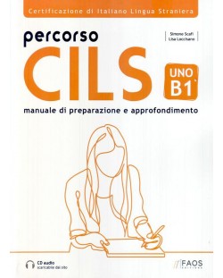 Percorso CILS UNO (B1) / Тестове по италиански език за сертификат - ново B1