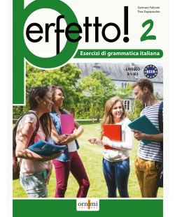 Perfetto! 2 / Упражнения по италианска граматика - ниво B1 и B2