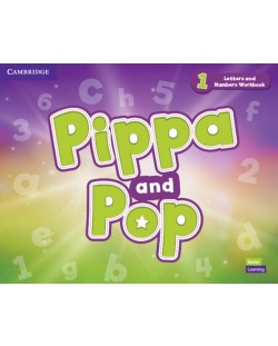 Pippa and Pop: Letters and Numbers Workbook British English - Level 1 / Английски език - ниво 1: Книжка за писане