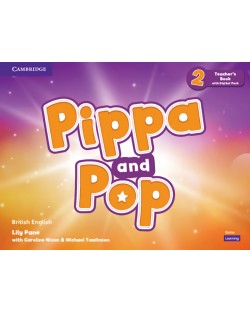 Pippa and Pop: Teacher's Book with Digital Pack British English - Level 2 / Английски език - ниво 2: Книга за учителя с код