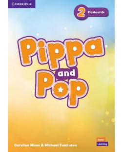 Pippa and Pop: Flashcards British English - Level 2 / Английски език - ниво 2: Флашкарти