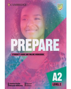 Prepare! Level 2 Student's Book and Online Workbook (2nd edition) / Английски език - ниво 2: Учебник с онлайн тетрадка