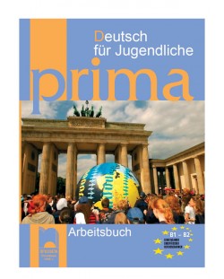 PRIMA B1 – B2: Немски език (работна тетрадка)
