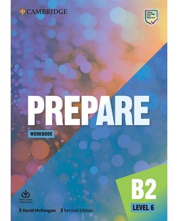 Prepare! Level 6 Workbook with Audio Download (2nd edition) / Английски език - ниво 6: Учебна тетрадка с аудио